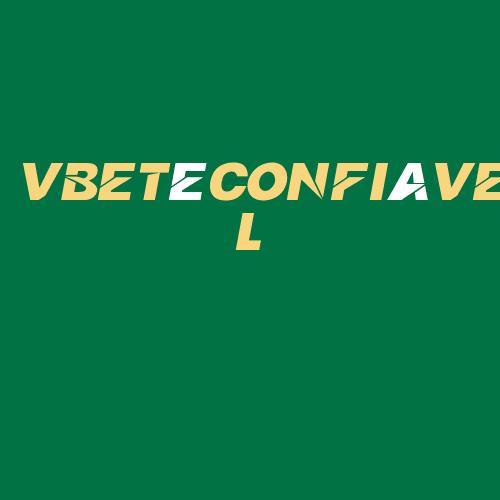 Logo da VBETéCONFIáVEL